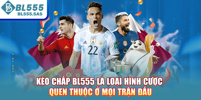 Kèo Chấp BL555 - Loại Hình Dựa Trên Sự Chênh Lệch Thực Lực