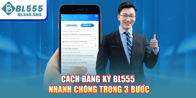Cách đăng ký BL555 nhanh chóng trong 3 bước Cách đăng ký BL555 nhanh chóng trong 3 bước